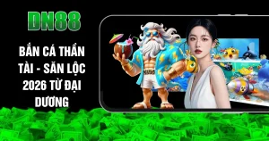 Bắn Cá Thần Tài - Săn Lộc 2026 Từ Đại Dương