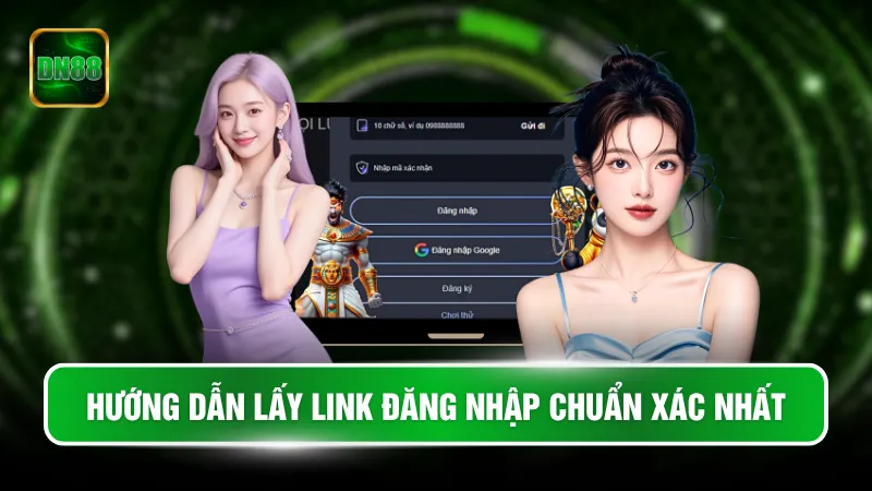 Hướng dẫn lấy link đăng nhập chuẩn xác nhất