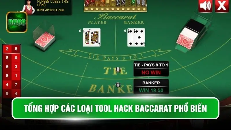 Tổng hợp các loại tool hack Baccarat phổ biến